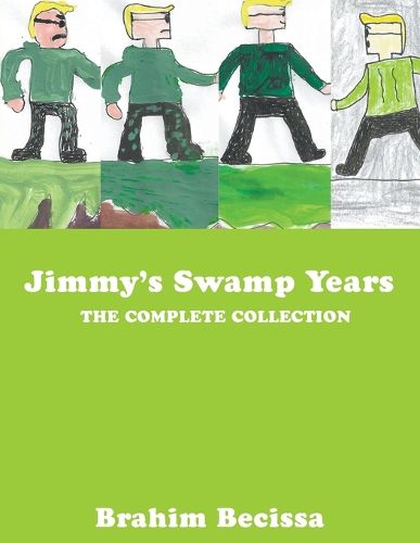 Cover image for Jimmy's Swamp Years