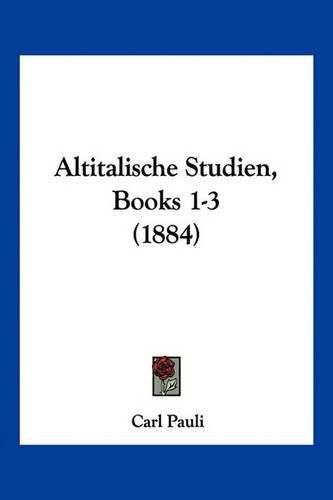 Cover image for Altitalische Studien, Books 1-3 (1884)