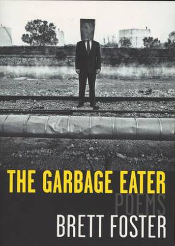 Cover image for The Garbage Eater: Poems