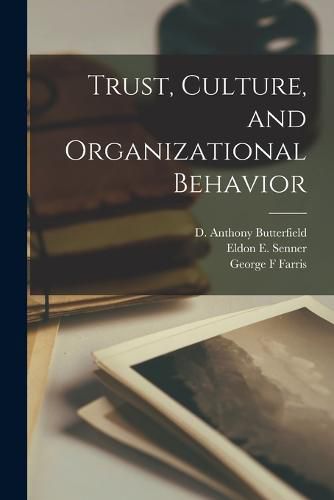 Cover image for Trust, Culture, and Organizational Behavior