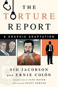 Cover image for The Torture Report: A Graphic Adaptation