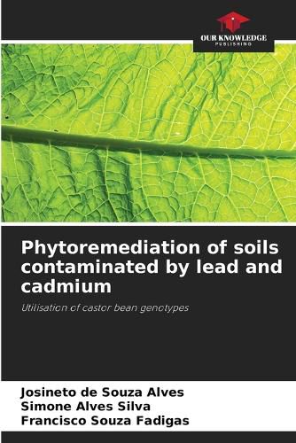 Cover image for Phytoremediation of soils contaminated by lead and cadmium