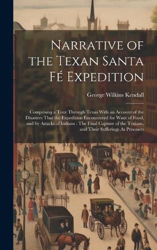 Cover image for Narrative of the Texan Santa Fe Expedition