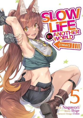 Cover image for Slow Life In Another World (I Wish!) (Manga) Vol. 5