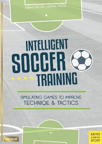 Cover image for Intelligent Soccer Training: Simulating Games to Improve Technique and Tactics