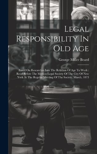 Cover image for Legal Responsibility In Old Age