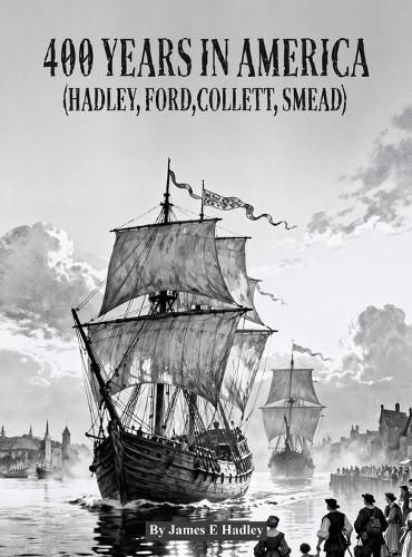 Cover image for 400 Years In America ( Hadley, Ford, Collett, Smead )
