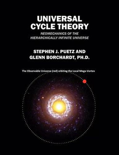 Cover image for Universal Cycle Theory: Neomechanics of the Hierarchically Infinite Universe