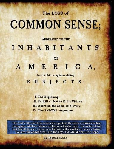 Cover image for The Loss of Common Sense: Abortion could spark the fire of a second civil war in America.