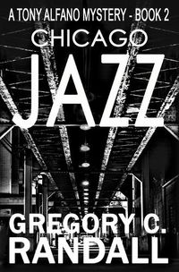 Cover image for Chicago Jazz: A Tony Alfano Thriller