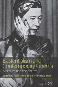 Cover image for Existentialism and Contemporary Cinema: A Beauvoirian Perspective