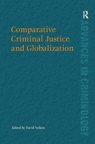 Cover image for Comparative Criminal Justice and Globalization