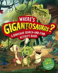 Cover image for Where's Gigantosaurus?