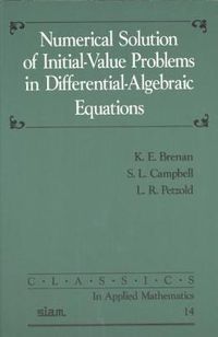 Cover image for Numerical Solution of Initial-Value Problems in Differential-Algebraic Equations