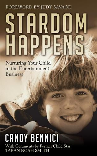 Cover image for Stardom Happens: Nurturing Your Child in the Entertainment Business