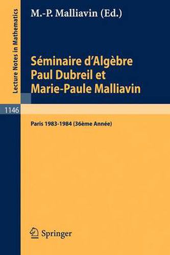 Seminaire D'Algebre Paul Dubreil Et Marie-Paule Malliavin