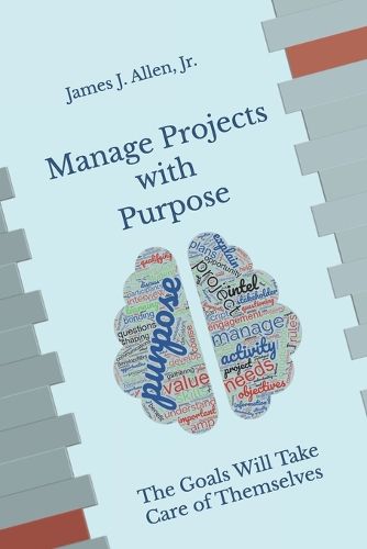 Manage Projects with Purpose