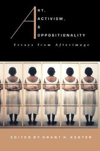 Cover image for Art, Activism, and Oppositionality: Essays from Afterimage
