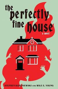 Cover image for The Perfectly Fine House