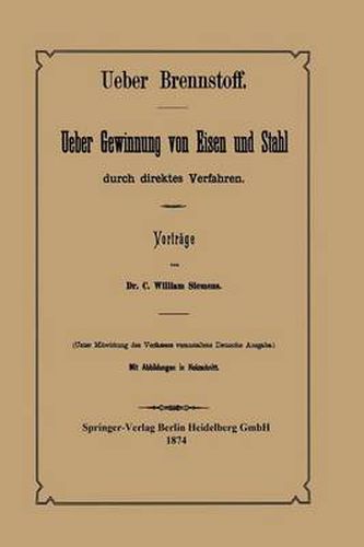 Cover image for Ueber Brennstoff Ueber Gewinnung Von Eisen Und Stahl Durch Direktes Verfahren