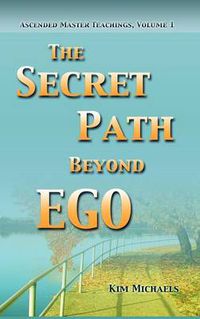 Cover image for The Secret Path Beyond Ego