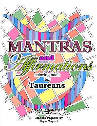 Mantras and Affirmations Coloring Book for Taureans