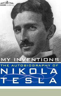 Cover image for My Inventions: The Autobiography of Nikola Tesla