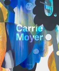 Cover image for Carrie Moyer