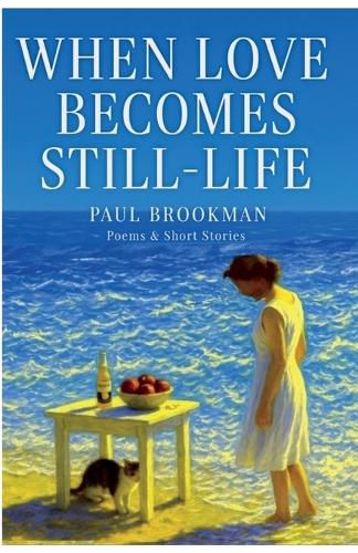 Cover image for When Love Becomes Still-Life