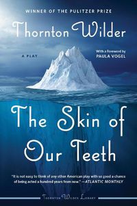 Cover image for The Skin of Our Teeth: A Play