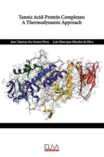 Cover image for Tannic Acid-Protein Complexes: A Thermodynamic Approach