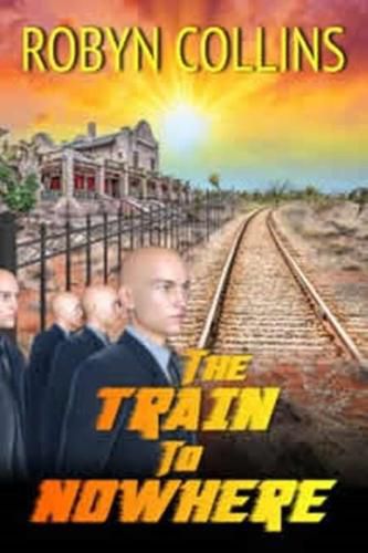 Cover image for The Train to Nowhere