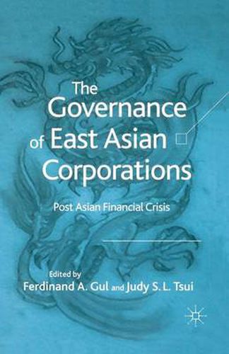 Cover image for The Governance of East Asian Corporations: Post Asian Financial Crisis