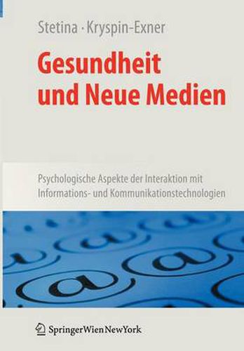 Cover image for Gesundheit Und Neue Medien: Psychologische Aspekte Der Interaktion Mit Informations- Und Kommunikationstechnologien