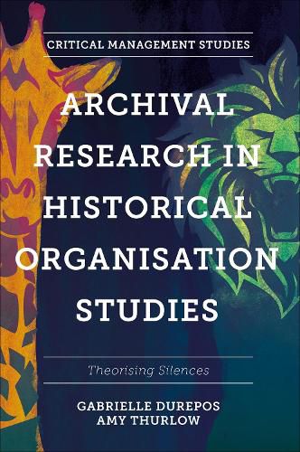 Archival Research in Historical Organisation Studies