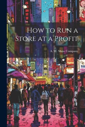 Cover image for How to Run a Store at a Profit