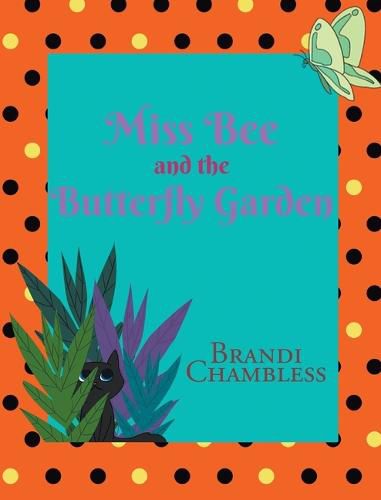 Cover image for Miss Bee and the Butterfly Garden