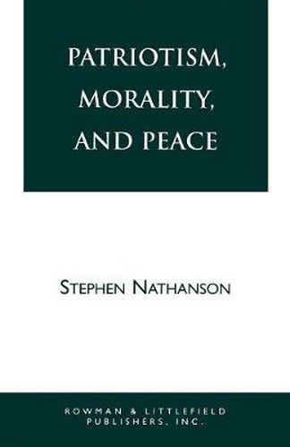 Cover image for Patriotism, Morality, and Peace