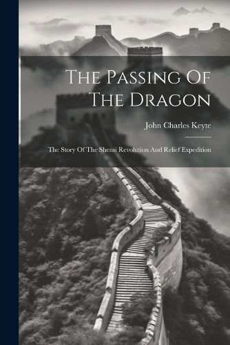 The Passing Of The Dragon