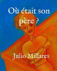Cover image for Ou etait son pere ?