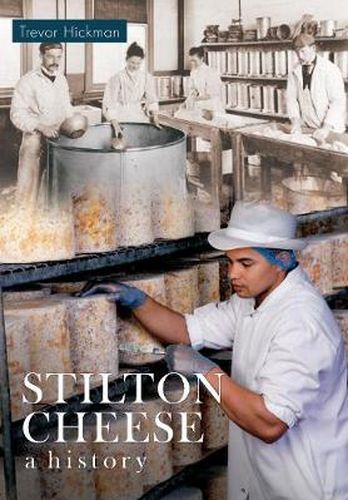 Cover image for Stilton Cheese A History