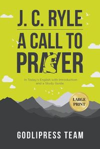 Cover image for J. C. Ryle A Call to Prayer