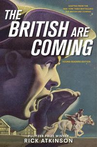 Cover image for The British Are Coming (Young Readers Edition)