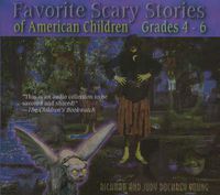 Cover image for Favorite Scary Stories of American Children (Grades 4-6)