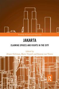 Cover image for Jakarta: Claiming spaces and rights in the city