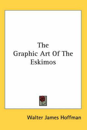 Cover image for The Graphic Art of the Eskimos