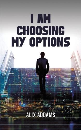 Cover image for I Am Choosing My Options