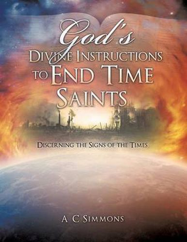 Cover image for God's Divine Instructions to End Time Saints