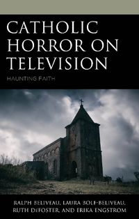 Cover image for Catholic Horror on Television