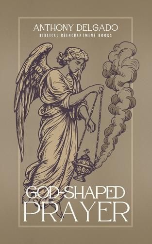 God-Shaped Prayer